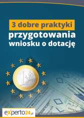 3 dobre praktyki przygotowania wniosku o dotację