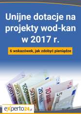 Unijne dotacje na projekty wod-kan w 2017 r.