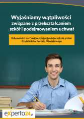 Wyjaśniamy wątpliwości związane z przekształcaniem szkół i podejmowaniem uchwał