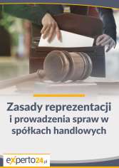 Zasady reprezentacji i prowadzenia spraw w spółkach handlowych