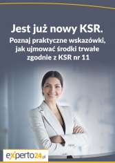 Jest już nowy KSR. Poznaj praktyczne wskazówki, jak ujmować środki trwałe zgodnie z KSR nr 11