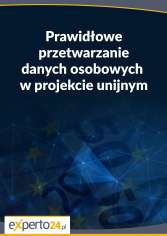 Prawidłowe przetwarzanie danych osobowych w projekcie unijnym