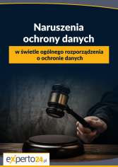 Naruszenia ochrony danych w świetle ogólnego rozporządzenia o ochronie danych