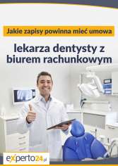 Jakie zapisy powinna mieć umowa lekarza dentysty z biurem rachunkowym