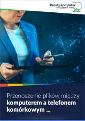 Przenoszenie plików między komputerem a telefonem komórkowym