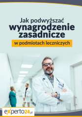 Jak podwyższać wynagrodzenie zasadnicze w podmiotach leczniczych