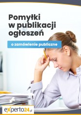 Pomyłki w publikacji ogłoszeń o zamówienie publiczne