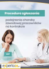 Procedura zgłaszania podejrzenia choroby zawodowej pracowników na kontrakcie 