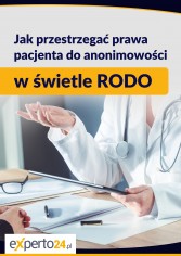 Jak przestrzegać prawa pacjenta do anonimowości w świetle RODO