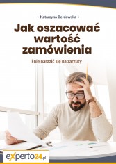 Jak oszacować wartość zamówienia i nie narazić się na zarzuty