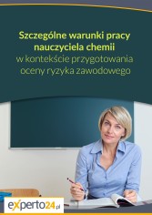 Szczególne warunki pracy nauczyciela chemii w kontekście przygotowania oceny ryzyka zawodowego