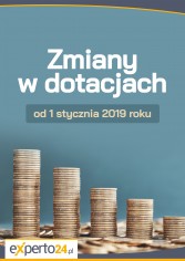 Zmiany w dotacjach od 1 stycznia 2019 roku