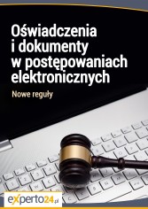 Oświadczenia i dokumenty w postępowaniach elektronicznych 