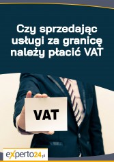 Czy sprzedając usługi za granicę należy płacić VAT