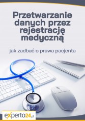 Przetwarzanie danych przez rejestrację medyczną – jak zadbać o prawa pacjenta