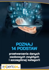 Poznaj 14 podstaw przetwarzania danych osobowych zwykłych i szczególnej kategorii