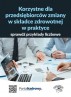 Korzystne dla przedsiębiorców zmiany w składce zdrowotnej w praktyce 