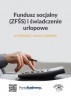 Fundusz socjalny (ZFŚS) i świadczenie urlopowe